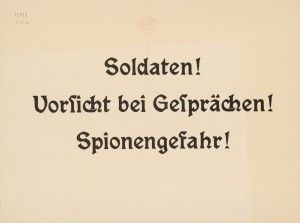 Soldaten! Vorsicht bei Gesprächen! Spionagegefahr!